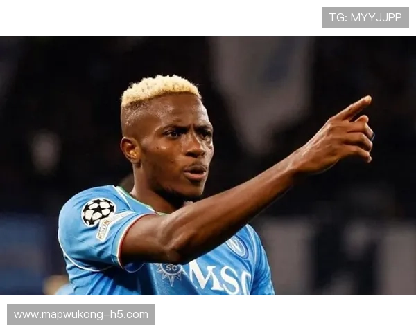 冲击型中锋模板：奥斯梅恩的战术价值